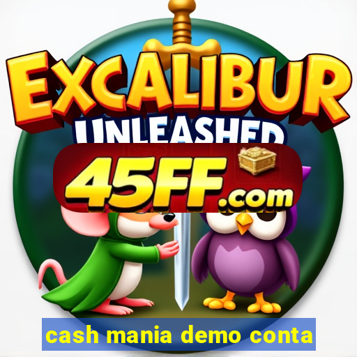 cash mania demo conta